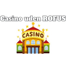 Gratis Spins på Casino uden ROFUS - Få Større Spillemuligheder Gratis Spins på Casino uden ROFUS - Få Større Spillemuligheder