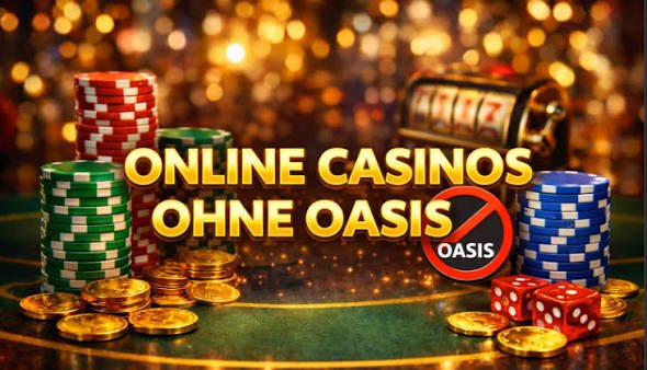 Die besten Online Casinos ohne OASIS Ihr Weg zu unbeschwertem Spielvergnügen